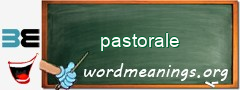 WordMeaning blackboard for pastorale